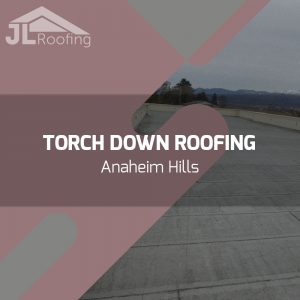anaheim-hills-torch-down-roofing