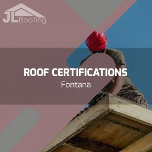 fontana-roof-certifications