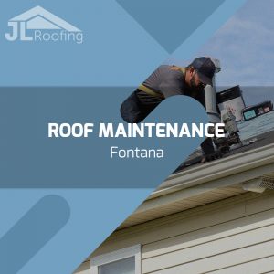 fontana-roof-maintenance