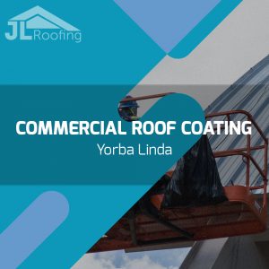 yorba-linda-commercial-roof-coating