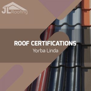 yorba-linda-roof-certifications