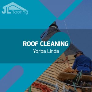 yorba-linda-roof-cleaning
